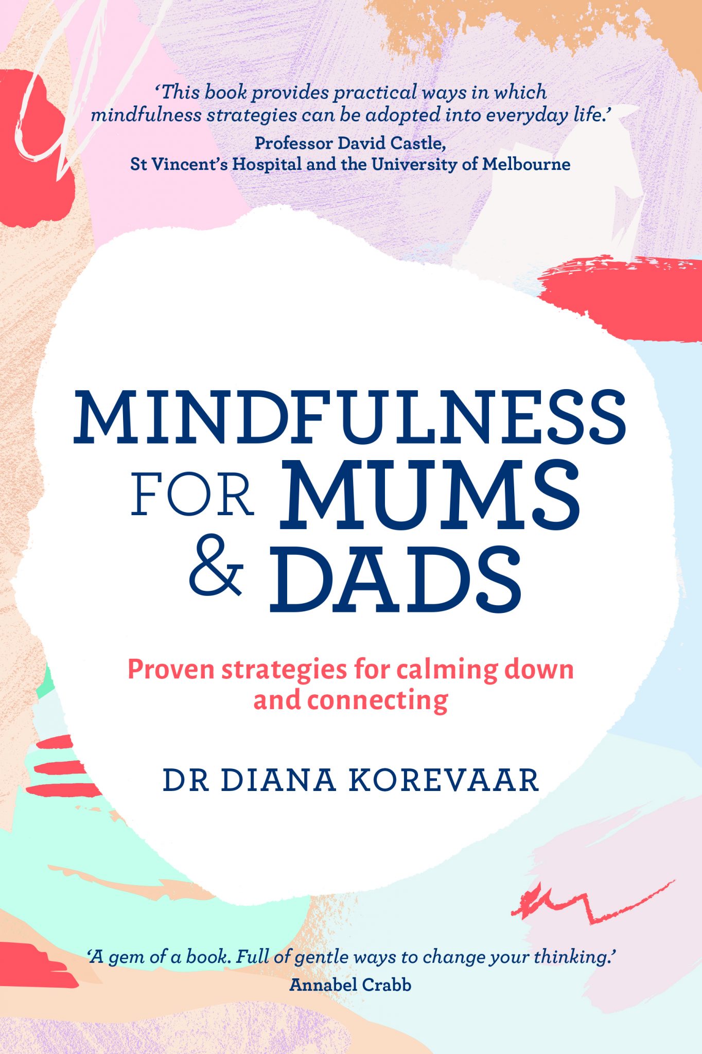Mindfulness for parents: proven strategies for calming down and connecting with our kids - a book review 6